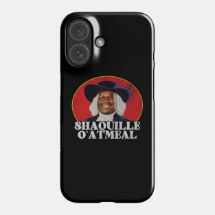 Shaquille Oatmeal meme Phone Case
