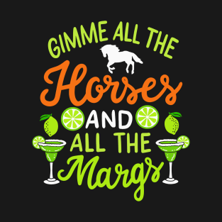 Funny Horse And Margarita Quote T-Shirt