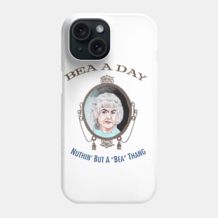 Nuthin' But A Bea Thang Phone Case