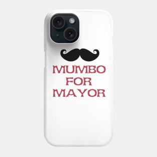 Mumbo For Mayor Phone Case