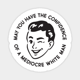 Mediocre White Man Magnet