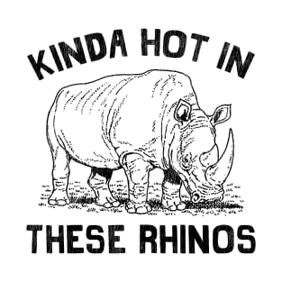 Kinda Hot In These Rhinos Vintage T-Shirt