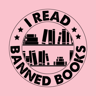 I Read Banned Books T-Shirt T-Shirt