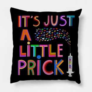 Its just a little prick!! Pillow