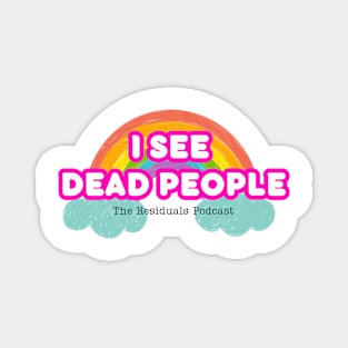 I See Dead People! Magnet