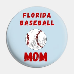 Florida Baseball Mom Pin