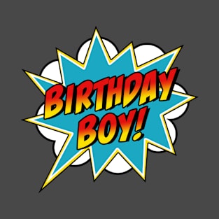 Birthday Boy! Superhero Boys Birthday Comic Book T-Shirt