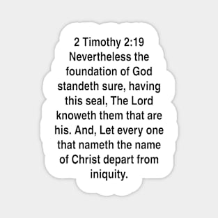 2 Timothy 2:19  King James Version (KJV) Bible Verse Typography Gift Magnet