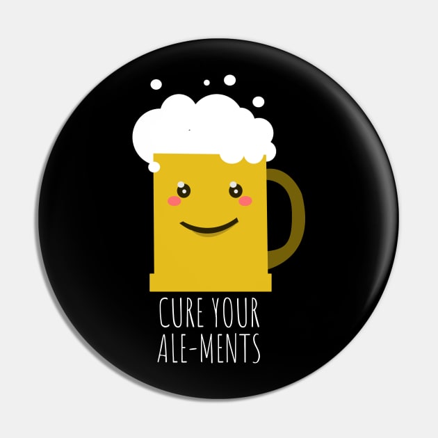 'Cure Ale-Ments' Hilarous Beer Pun Witty Gift Pin by ourwackyhome