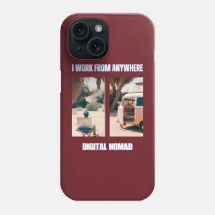 I Work From Anywhere Phone Case