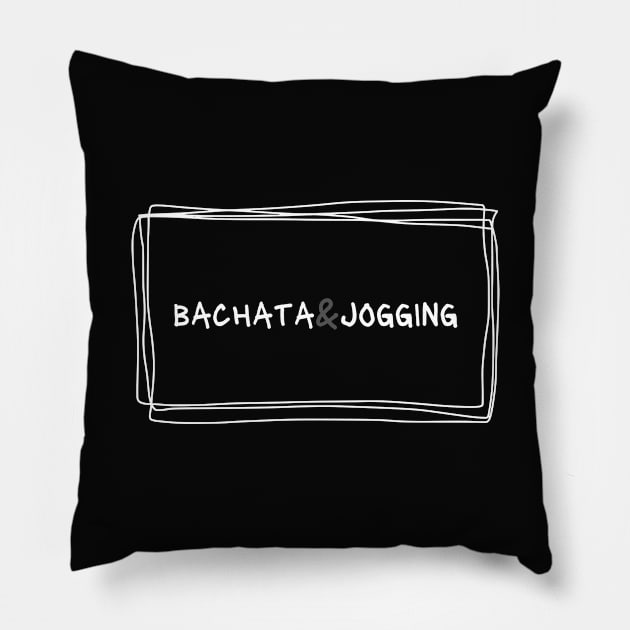 Bachata And Jogging Pillow by Dance Art Creations