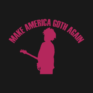 Make America Goth Again T-Shirt