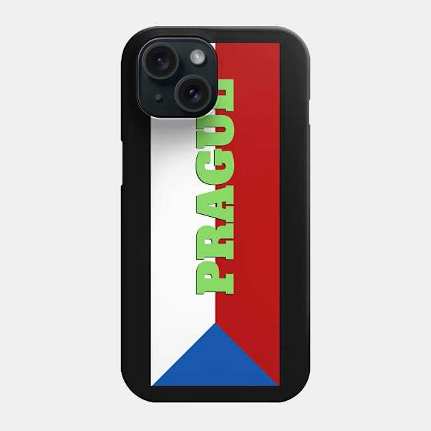 Prague City in Czech Republic Flag Phone Case by aybe7elf