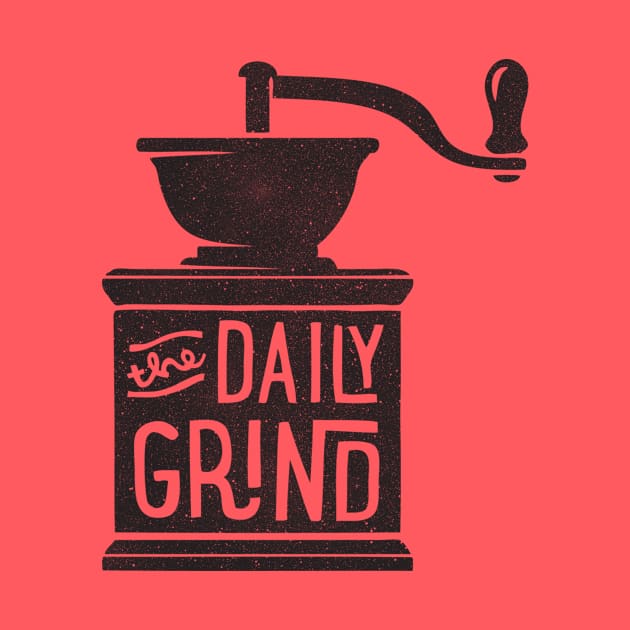 DAILY GRIND by cabinsupply