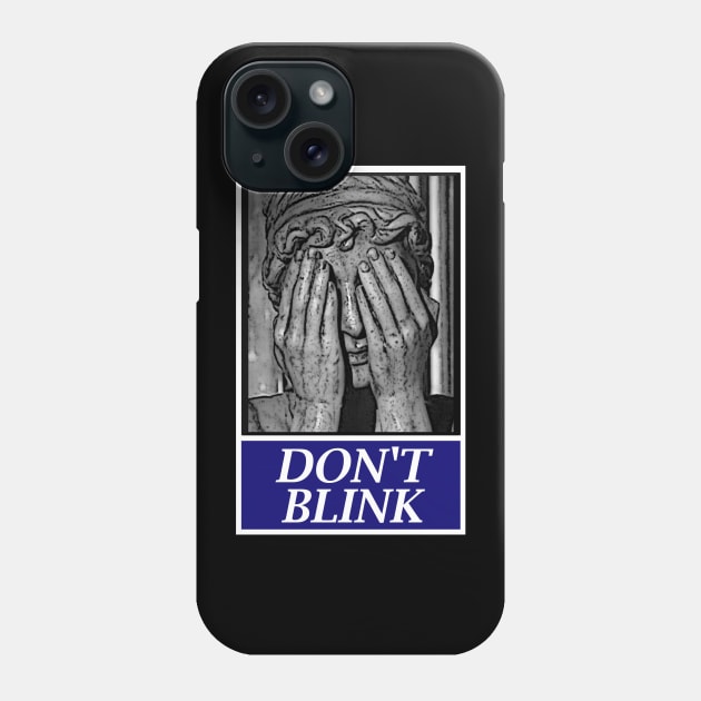 Don't Blink Phone Case by VivianDeb89