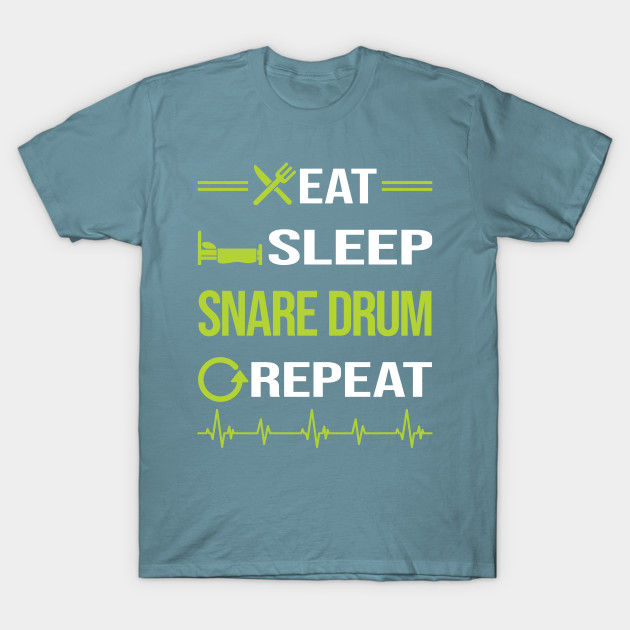 Disover Funny Eat Sleep Repeat Snare Drum Drums - Snare Drum - T-Shirt