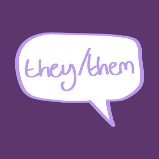 They/Them pronouns T-Shirt