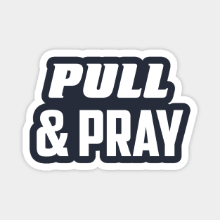 Pull & pray Magnet