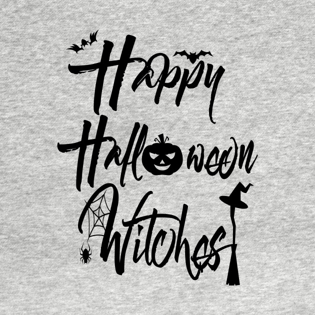 Disover Happy Halloween Witches Spooky Trendy Gift For Women - Halloween Witch Gift - T-Shirt