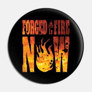 Forged in fire now fire mode Pin