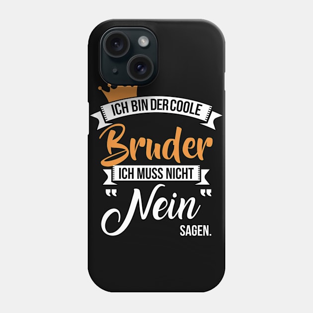 Ich bin der coole bruder Phone Case by nektarinchen