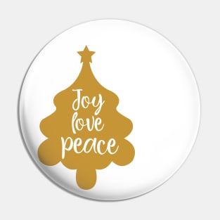 Joy love Peace Pin