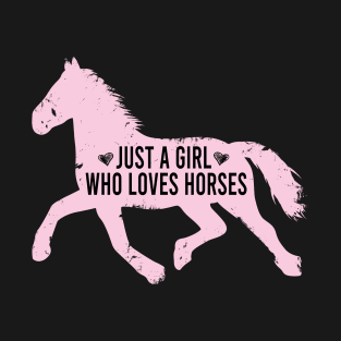 A Girl Who Love Horses for Horse Lover T-shirt, Horse Shirt, Horse Lover Gift, Cute Horse Shirt, Funny Sarcastic Shirt, Gift For Her T-Shirt