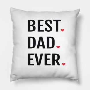 Best DAD ever Pillow