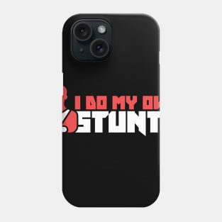 Stunts - Get Well Gift Fractured Broken Hand Phone Case