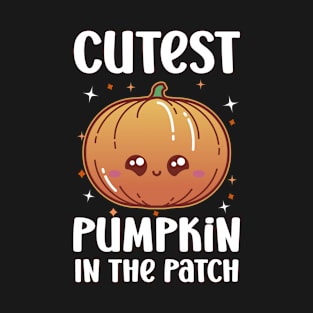 Cutest Pumpkin in The Patch T-Shirt