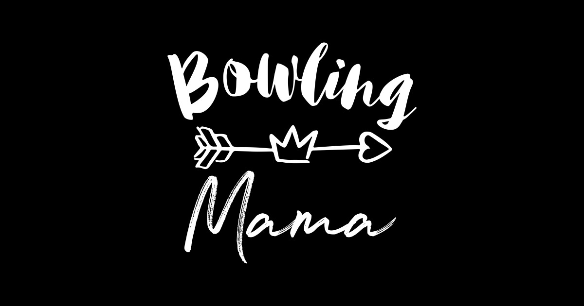 Bowling Mama Bowling Mom Sticker Teepublic Uk