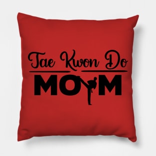 Tae Kwon Do Mom Pillow