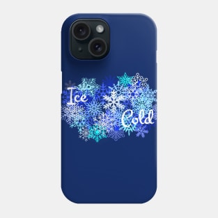 Ice Cold Phone Case