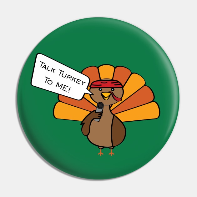 Talk Turkey To Me Pin by Shapetrix