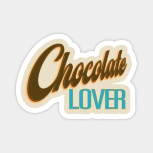 Chocolate Lover Magnet