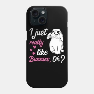 I Just Really Like Bunnies Cute Rabbit Geek Nerd Phone Case