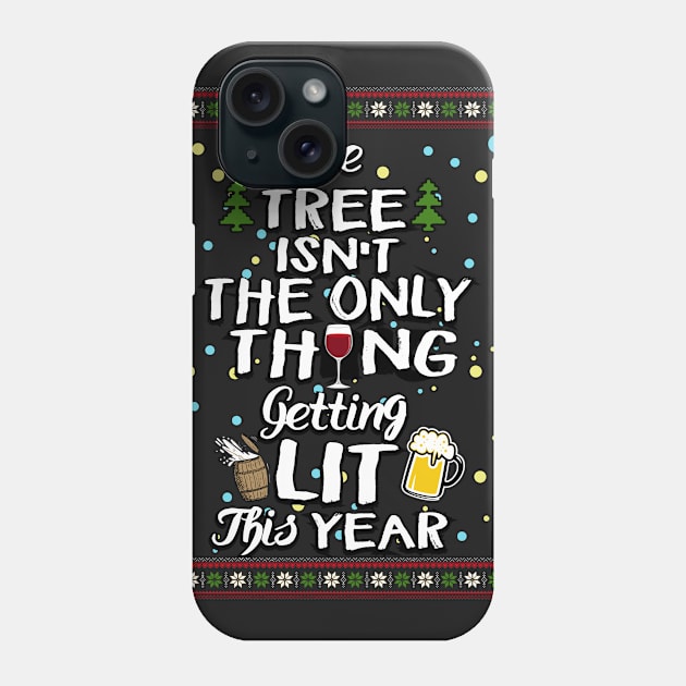 Tree Isn't The Only Thing Getting Lit This Year Gift Phone Case by interDesign