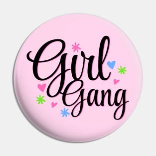 Girl Gang Forever Design Pin