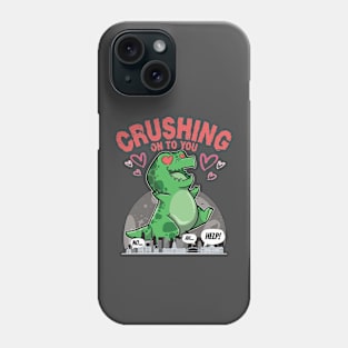 Tyrannosaurus  rex Crushing On To You Phone Case