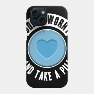 Don‘t worry and take a Pill MDMA Molly Rave Ecstasy 420 Phone Case