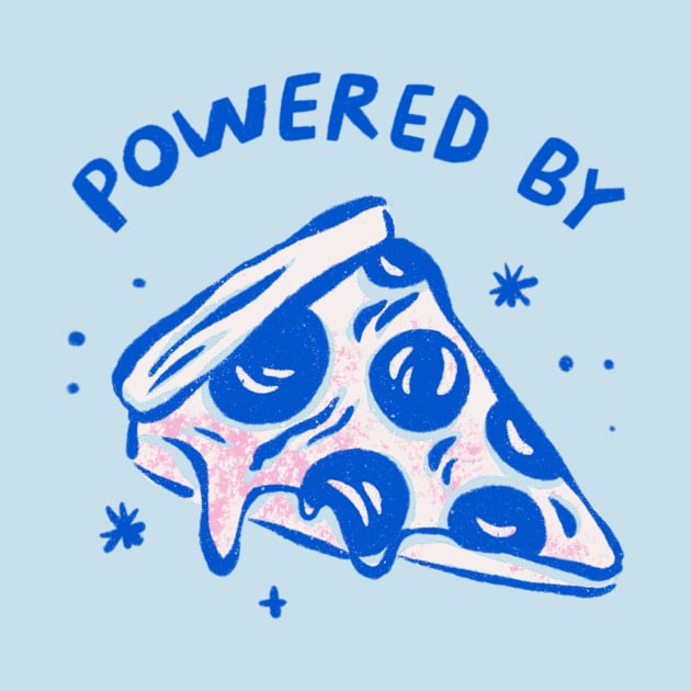 Powered by Pizza by Megan Roy