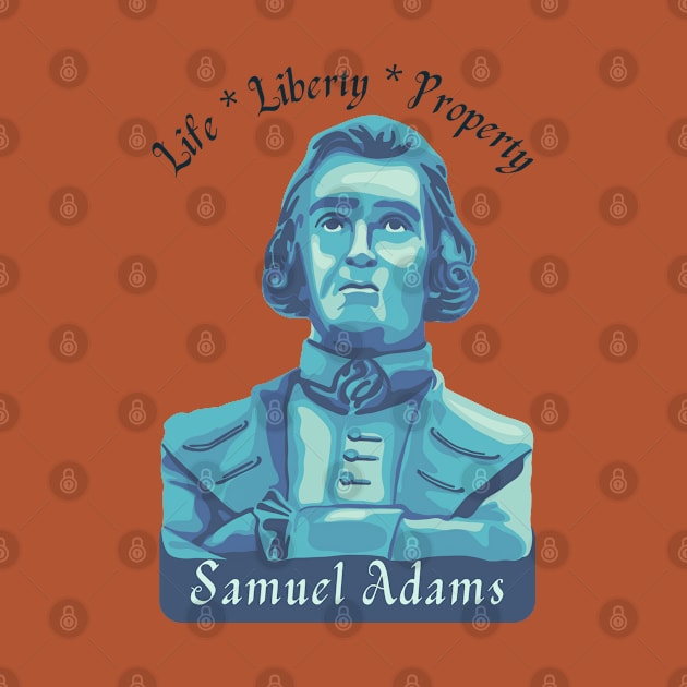 Samuel Adams Portrait and Quote by Slightly Unhinged