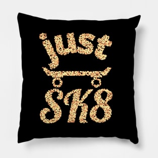 Just sk8 Pillow