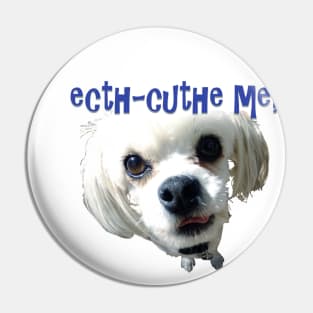 Pooch with a lisp Pin