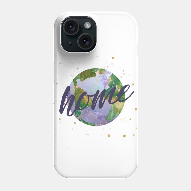 earth is our home - protect our beautiful planet (watercolors and purple handwriting) Phone Case by AtlasMirabilis