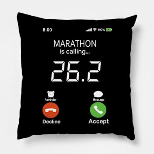 26.2 Marathon Is Calling Pillow