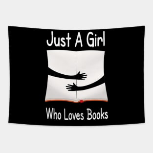 Just A Girl Who Loves Books Book Readers Tapestry