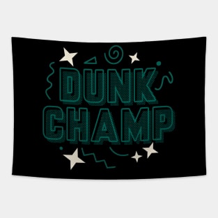 Dunk Champ Faded Spruce Tapestry