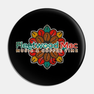 Fleetwood Mac Music & Cofee Time Pin