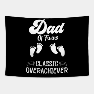 Dad Of Twins Classic Overachiever Fathers Day Twin Parents Tapestry